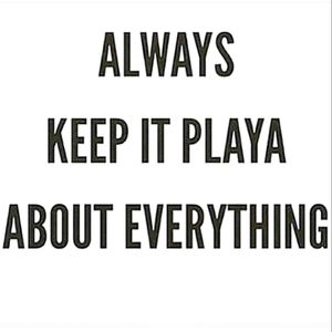 24 × 24 Always Keep it Playa Poster